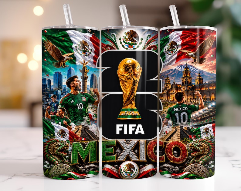 May include: A cylindrical tumbler with a straw featuring a graphic design of the FIFA World Cup trophy, the text 26, and MEXICO. The design includes the Mexican flag, a football player in a green jersey, a golden eagle, and architectural landmarks.