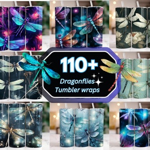 May include: A collage of 10 different designs for tumbler wraps featuring colourful dragonflies with sparkling wings. The text "110+ Dragonflies Tumbler Wraps" is in the centre of the image.