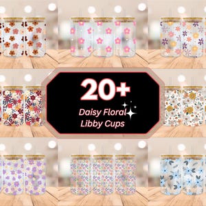 May include: A selection of clear glass Libby cups with floral patterns and bamboo lids. The cups display diverse flower designs in orange, pink, purple, yellow, and blue. The image includes the text "20+ Daisy Floral Libby Cups".