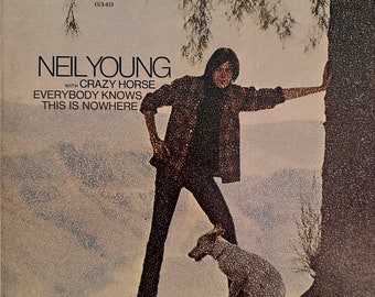 Neil Young W/crazy Horse -everybody Knows This is Nowhere Second