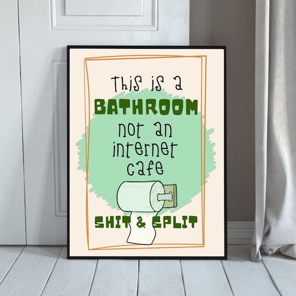 Funny Bathroom Printable Wall Art, This is A Bathroom Not An Internet Cafe, Funny Bathroom Quote, Bathroom Sign, Cheeky digital poster