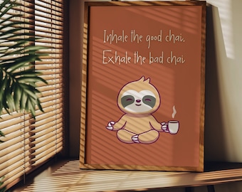 Chai Poster, Yoga Wall Art, Mindfulness, Zen Decor, Funny Indian Poster, Desi Decor, Funny Kitchen Print, Modern Wall Art
