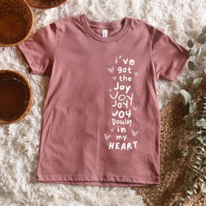 Kid Christian Tee Kids Jesus Shirt Toddler Christian Shirt Child Of God Shirt Kids Christian Shirt I've Got the Joy Down In My Heart Tshirt image 2