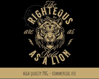The Righteous Are As Bold As A Lion PNG for Christian Shirt Design Download Bible Verse PNG Commercial Use Art Lion Proverbs 28:1 Scripture