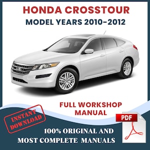 Instrukcja naprawy samochodu Honda Crosstour 2010-2012: Poradnik warsztatowy i konserwacji DIY, plik PDF do natychmiastowego pobrania