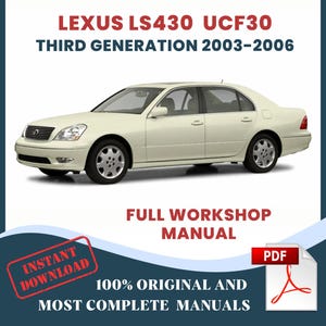 Lexus LS430 2003-2006 UCF30 Auto Repair Manual: Сar Maintenance Guide PDF Instant Download