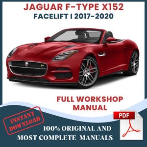 Manuale di riparazione auto Jaguar F-Type X152 Facelift I, anno modello 2017-2020, officina, assistenza auto, guida fai da te, manutenzione, download immediato in PDF.