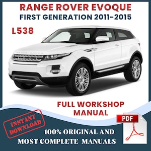 Range Rover Evoque First Gen L538 Model 2011-2015 Car Repair Manual and Auto Service Workshop DIY Guide Maintenance, Instant Download PDF