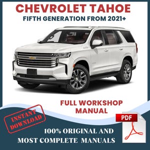 Chevrolet Tahoe from 2021+ Car Repair Manual: Workshop Service Wiring DIY Guide & Maintenance, Instant Download PDF