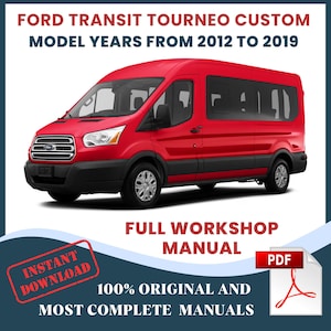 Ford Transit 2012-2019 Car Repair Manual: Workshop DIY Guide & Maintenance, Instant Download PDF