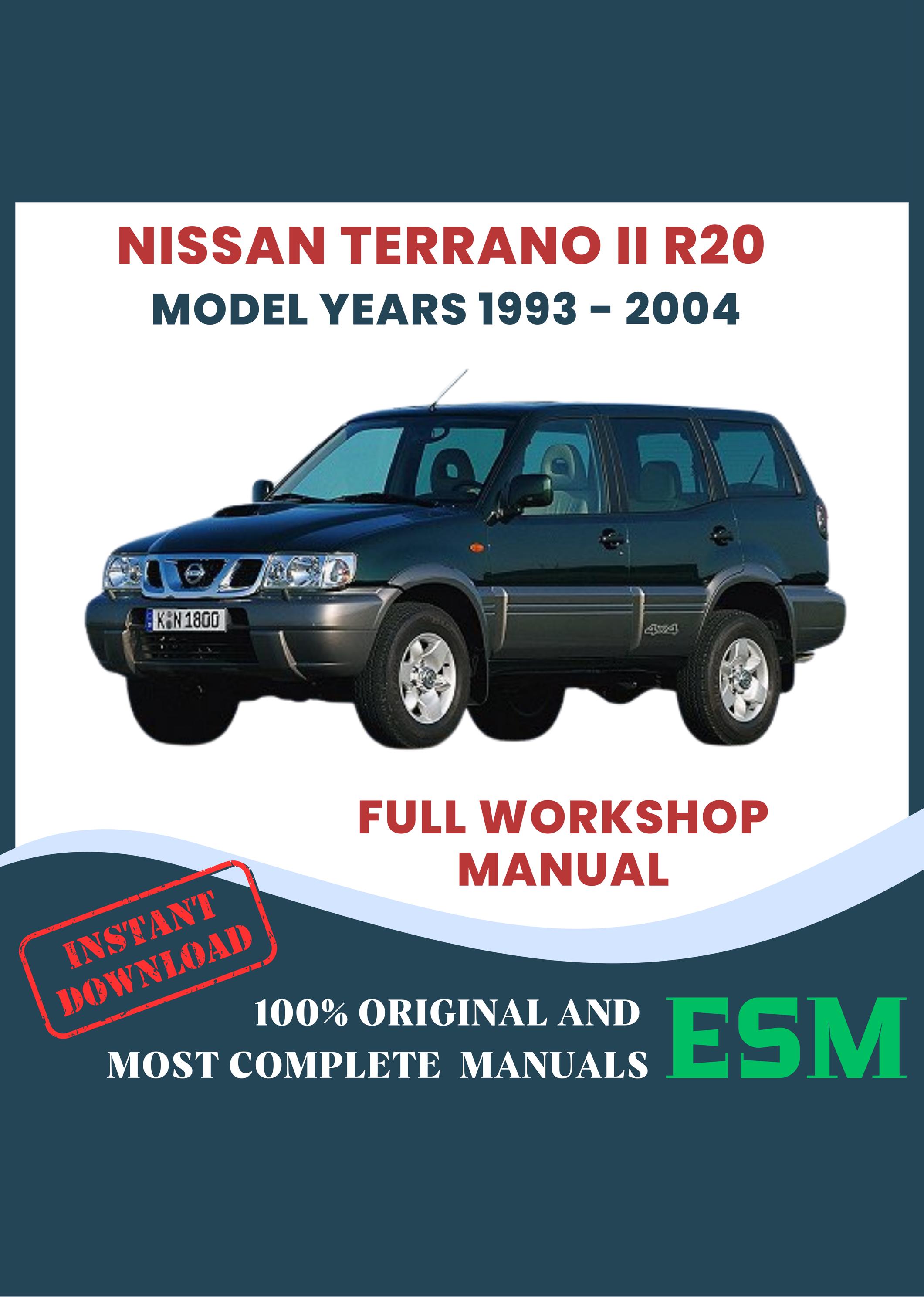 Nissan Terrano II R20 Model Years 1993-2004 ESM Workshop Service Repair Manual English Download DIY Guide & Maintenance PdF Feb 2004 Edition