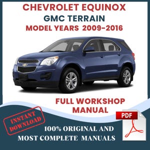 Chevrolet Equinox GMC Terrain Second Gen 2009-2016 Car Repair Manual and Workshop Auto Service DIY Guide Maintenance Instant Download PDF