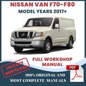 Nissan Van F70-F80 Model Years 2017+ Workshop Manual Service Repair Workshop Instant Download DIY Guide & Maintenance 7946 Pages PDF English