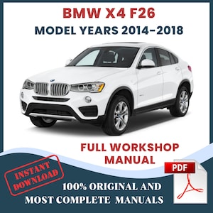 BMW X4 F26, Model Years 2014-2018 2.0L Diesel Car Repair Manual and Auto Service Workshop DIY Guide Maintenance Instant Download English PDF