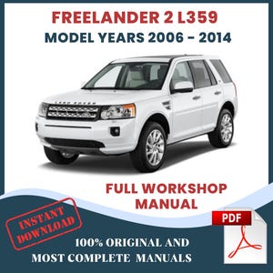 ランドローバー フリーランダー 2 L359 第二世代 2006-2014年式 ワークショップサービス修理マニュアル（英語） DIYガイドとメンテナンスをPDFファイルでダウンロード