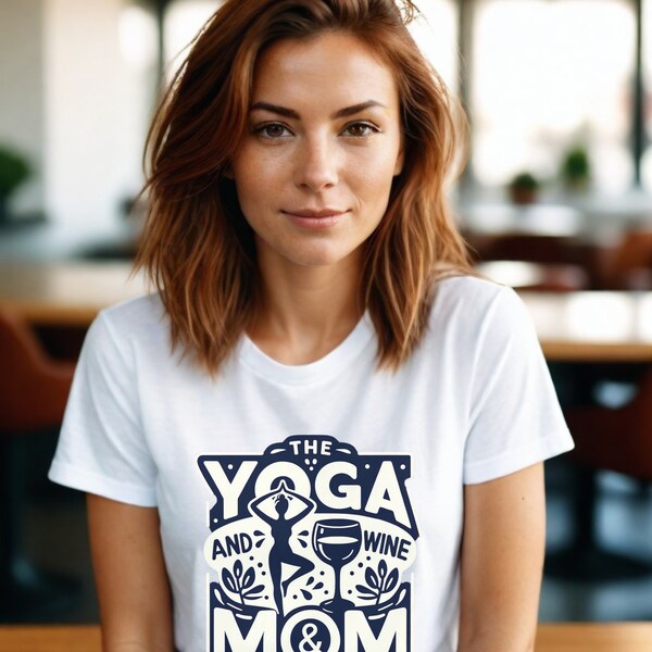 The Yoga and Wine Mom T-Shirt - A Perfect Blend of Zen and Zest, Yoga Enthusiast Gift, Modern Mom Fashion, Easy Care Women’s Top, Mom Shirt