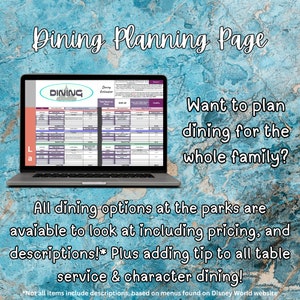 May include: A laptop computer displaying a spreadsheet with the title "Dining Planning Page" and the text "Dining Estimator". The spreadsheet is filled with data about dining options at Disney World theme parks. The text "Want to plan dining for the whole family?" is displayed above the laptop.