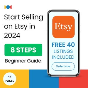 Start Selling on Etsy in 8 Steps in 2024 For Beginners - Etsy Sellers - Sell on Etsy - Set Up Etsy Shop - 40 Free Etsy Listings - Beginner