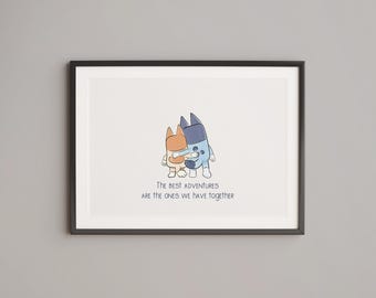 Bluey Inspired Child&#39;s Room Satin Poster | No Frame Included - Siblings, Sisters, Adventures Together