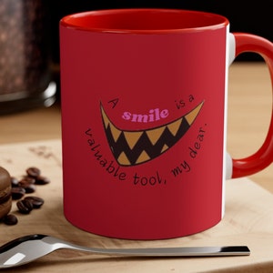 Hazbin Hotel Mug, Alastor Quote, A smile is a valuable tool, Alastor