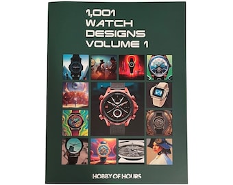 1,001 Watch Designs Volume 1 Book