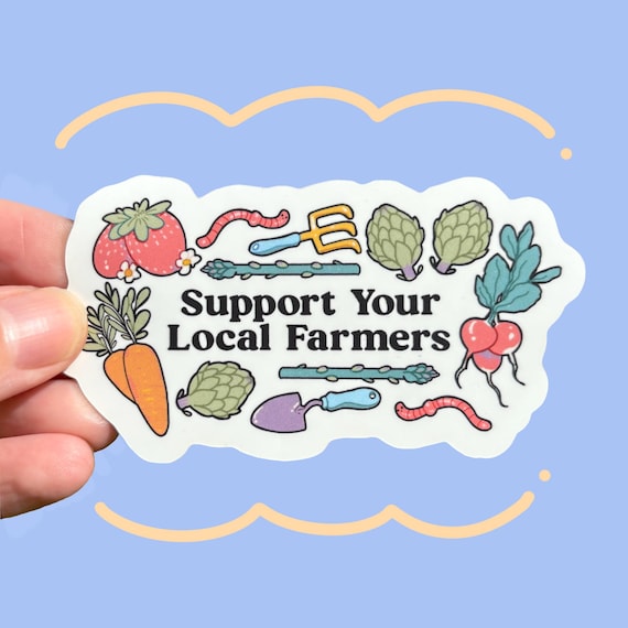 Support Local Farmers 3” matte sticker