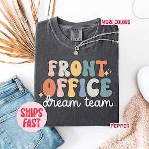 Front Office Dream Team Shirts – Ideal Administrative Assistant Tee, School Secretary Apparel, Must‑Have Front Office Uniform for Staff