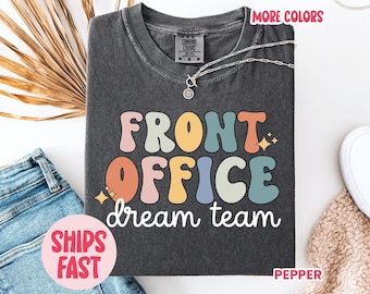 Front Office Dream Team Shirts - Ideales T-Shirt für Büroangestellte, Bekleidung für Schulsekreatur, Must-Have-Front-Office-Uniform für das Personal