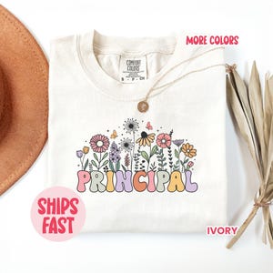 Wildflowers Principal Appreciation Shirt, Floral Unisex School Principal & Assistant Principal Gift Tee, Back-to-School TCH_102