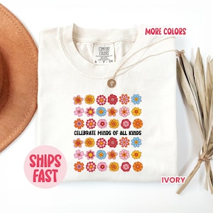 Celebrate Minds Of All Kinds Tee, SPED Teacher Shirt, Neurodiversity Education Top, Mental Health Inclusion Tee – PRD_050