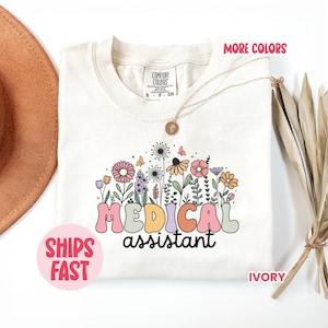 Wildflower Medical Assistant Shirt – Certified Medical Assistant & CMA Gifts Crewneck Tee for Healthcare Pros (TCH050)