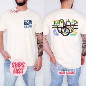 Tired Dads Club Tee, Racing Tee for Dad, Race On Dad Tee, Mat Road On Dad Tee, Fathers Day Gift, Car Race Track Tee, Playmate Tee - FTR_027