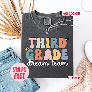 Third Grade Dream Team T‑Shirt – 3rd Grade Teacher Apparel, Perfect Elementary Classroom Top, Must‑Have Uniform for School Spirit!