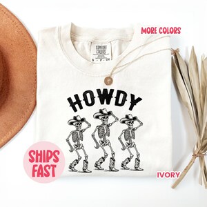 Comfort Colors® Howdy Skeleton Western Shirt, Vintage Cowboy Graphic Tee, Halloween Country Cowgirl Shirt, Retro Western TShirt – TSH_006
