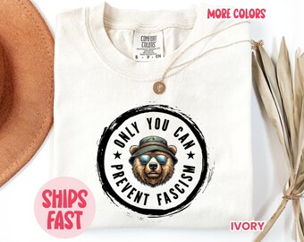 Nur du kannst Faschismus verhindern Shirt, National Park Bear Tee, Anti-Trump Comfort Colors® Polit Shirt - TSH_012