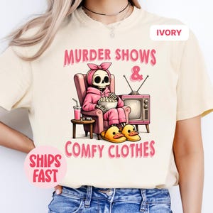 True Crime Shirt for Women, Murder Shows & Comfy Clothes Tee, Funny Crime Junkie Shirt, True Crime Lover Gift, Mystery Lover T-Shirt