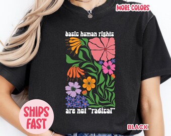 Human Rights and Feminist Power Shirt – Equality, Women’s Rights & Political Activism Tee with Floral Equality Motif (PRIDE015)