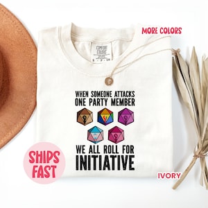 When Someone Attacks One Party Member Tee, We All Roll For Initiative Shirt, DEI RPG Dice Top, Equality Ally Graphic Tee – PRD_058