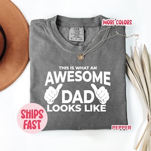 AWESOME DAD, This Is What An Awesome Dad Looks Like T-Shirt, Funny Father’s Day Tee, Gift for Dad, Husband, or Grandpa - FTR_018