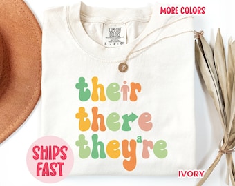 Their There They’re Grammar Shirt, Funny English Teacher Tee, Cute Punctuation Shirt, ELA Teacher Gift, Writing Classroom T-Shirt, TSH_068