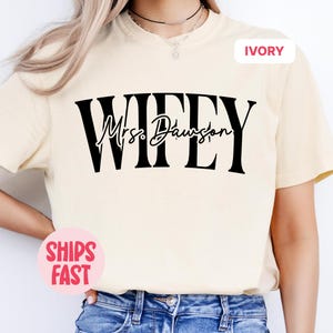 Comfort Colors Personalized Wifey Shirt, Custom Mrs Shirt, Bride To Be Gift, Honeymoon Tee, Oversized Wife T-Shirt, Bridal Party Gift