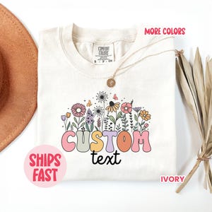 Custom Wildflowers Name Tee, Personalized Floral Unisex T-Shirt, Add Any Name or Phrase, Custom Gift for Bridesmaids or Birthdays TCH_109