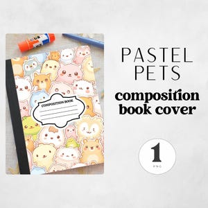 May include: A composition book cover featuring a colorful pattern of cartoon pets in pastel colors. The cover has a black spine and a white label area for the owner's name. The text "PASTEL PETS composition book cover" is displayed.