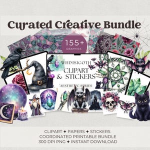 May include: A digital bundle featuring 155+ graphics, including illustrations of a crow, wizard, crystal ball, skull, cat, and bat. The text reads Curated Creative Bundle, Whimsigoth Clipart & Stickers Aesthetic Series, and 300 DPI PNG Instant Download.