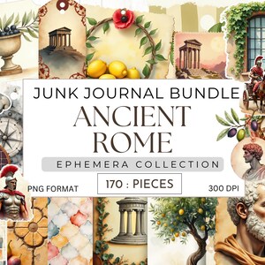 May include: A digital junk journal bundle with an Ancient Rome theme. The image features various illustrations, including busts, architectural elements, and a Roman chariot. The text reads "Junk Journal Bundle Ancient Rome Ephemera Collection 170 Pieces".
