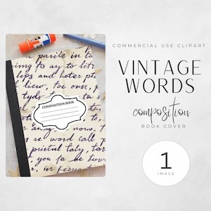 May include: A composition book with a black spine and a label that says "Composition Book." The cover has handwritten text and is accompanied by a glue stick and a blue pen. The image also includes the text "Vintage Words" and "Book Cover."