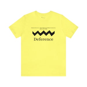 Chevron v Natural Resources Defense Council, Inc., | SCOTUS | Admin Law | Law School | Lawyer | 4th Branch | Unisex Jersey Short Sleeve Tee