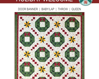 PDF Holiday Welcome Quilt Pattern - Door Banner, Baby, Throw, and Queen Sizes