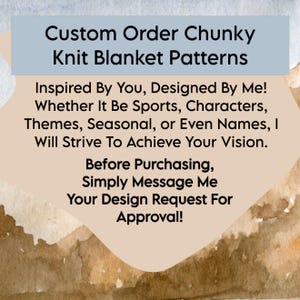 Puede incluir: Imagen que promociona patrones de mantas de punto grueso personalizados. El texto dice: "Custom Order Chunky Knit Blanket Patterns. Inspired By You, Designed By Me!" Menciona deportes, personajes, temas, temporadas o nombres. Mensaje para aprobación.