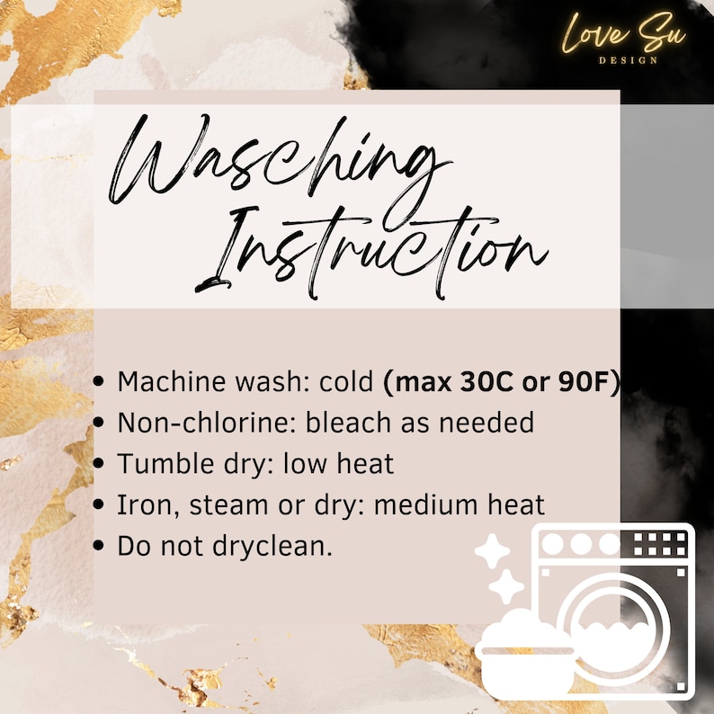 May include: Washing instructions for a garment. Machine wash cold (max 30&deg;C or 90&deg;F), non-chlorine bleach as needed, tumble dry on a low heat, iron on a medium heat, do not dry clean.